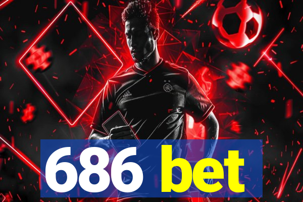686 bet